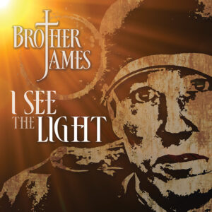 Brother James Album I See The Light